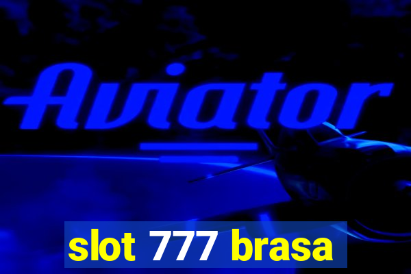 slot 777 brasa