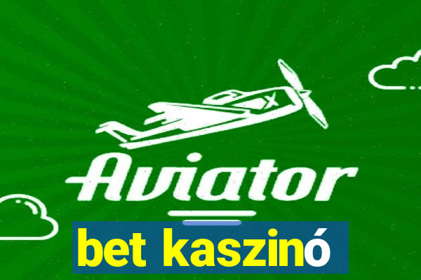 bet kaszinó