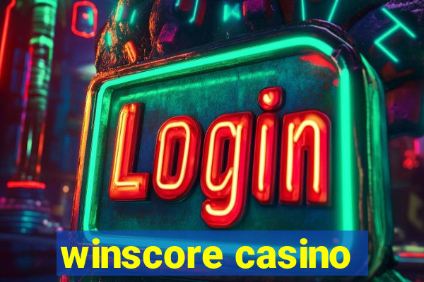 winscore casino