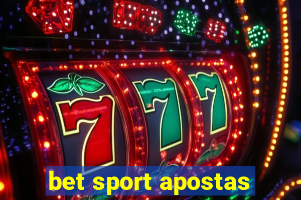 bet sport apostas