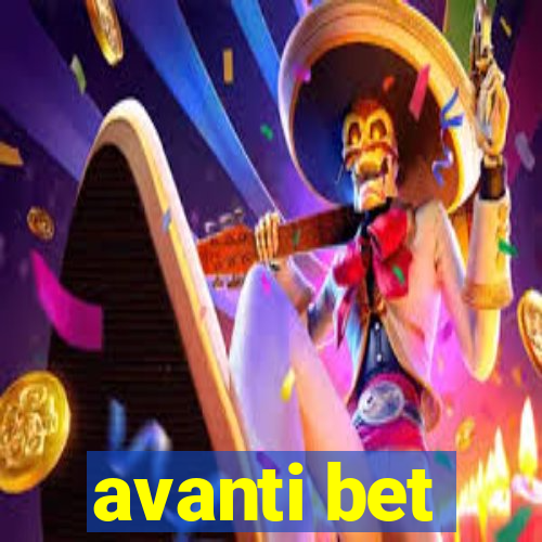 avanti bet