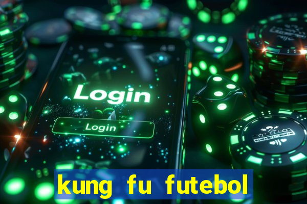 kung fu futebol clube assistir online