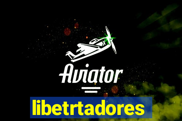 libetrtadores