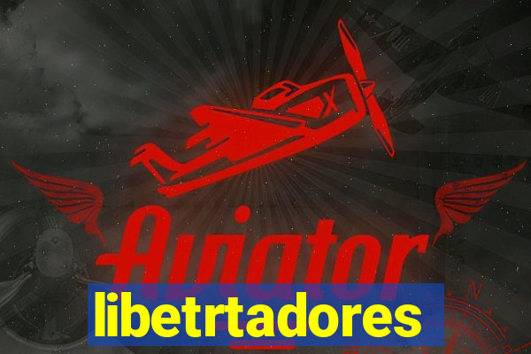 libetrtadores