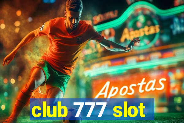 club 777 slot