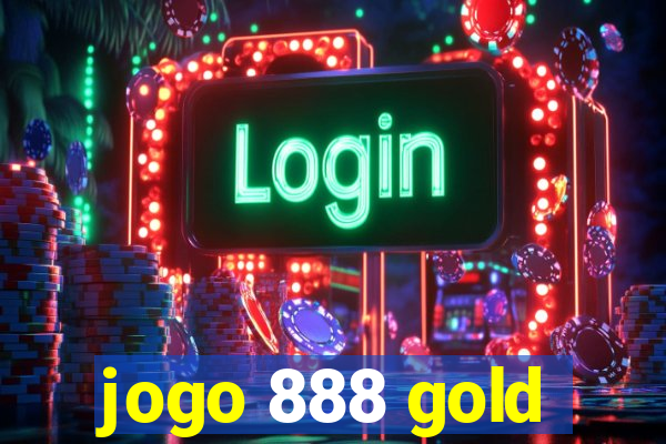 jogo 888 gold