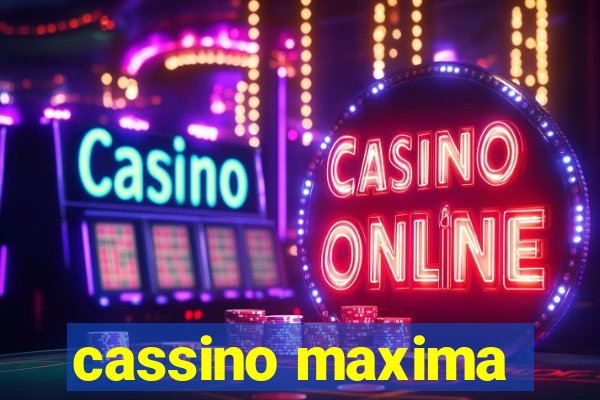 cassino maxima