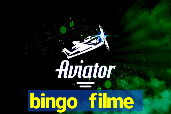 bingo filme assistir grátis