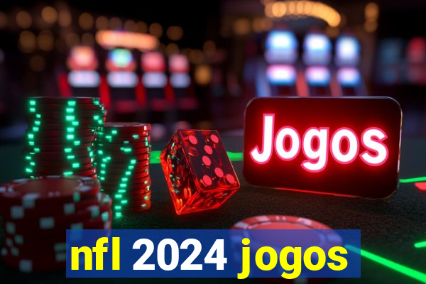 nfl 2024 jogos