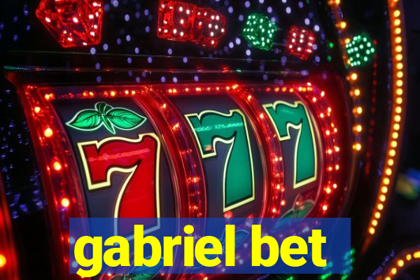 gabriel bet