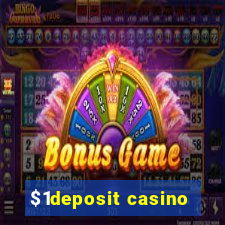 $1deposit casino