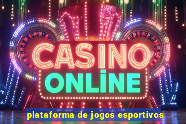 plataforma de jogos esportivos