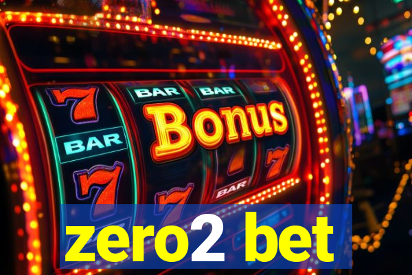 zero2 bet