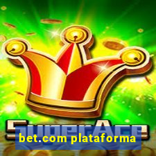 bet.com plataforma