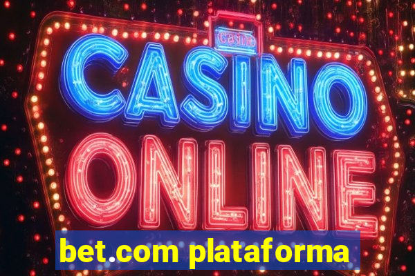 bet.com plataforma