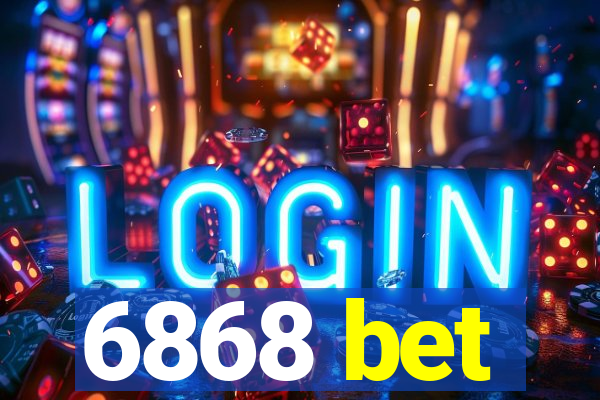 6868 bet