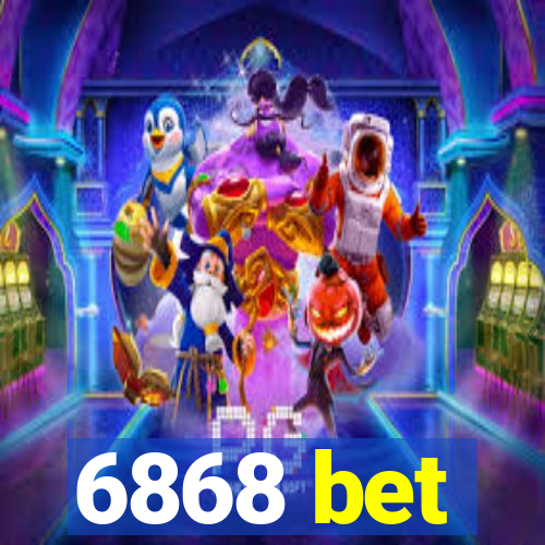 6868 bet