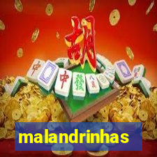 malandrinhas