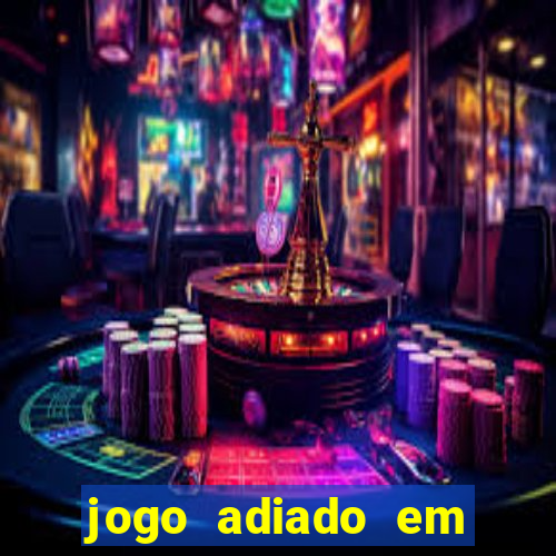 jogo adiado em aposta m煤ltipla