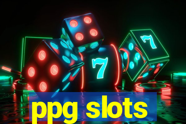 ppg slots