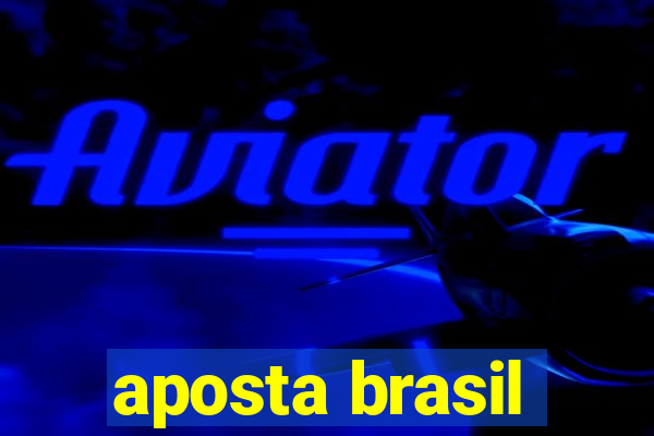 aposta brasil