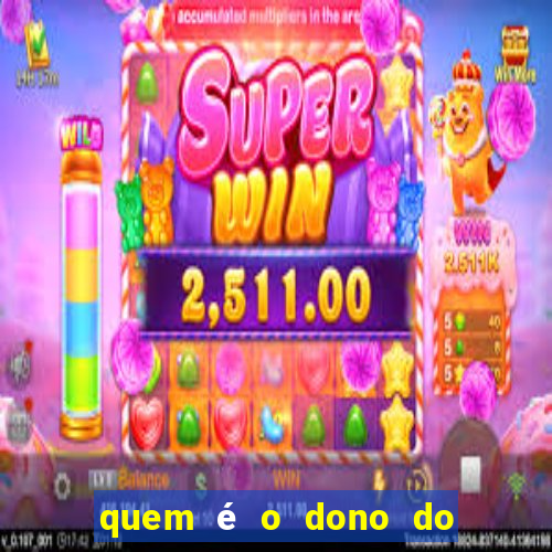 quem é o dono do fortune tiger