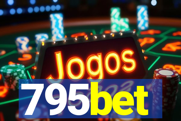 795bet