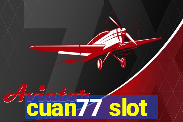 cuan77 slot