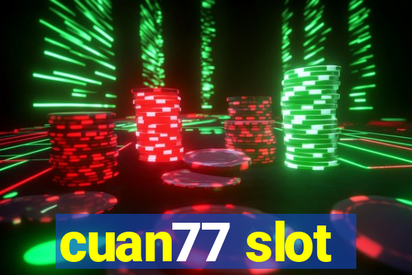 cuan77 slot