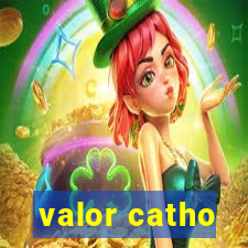 valor catho