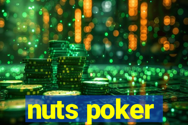 nuts poker