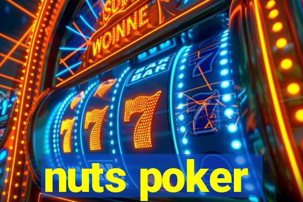 nuts poker