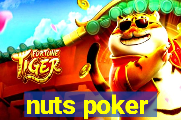 nuts poker