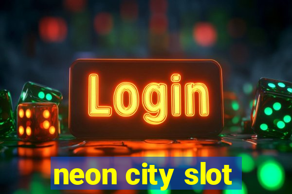 neon city slot