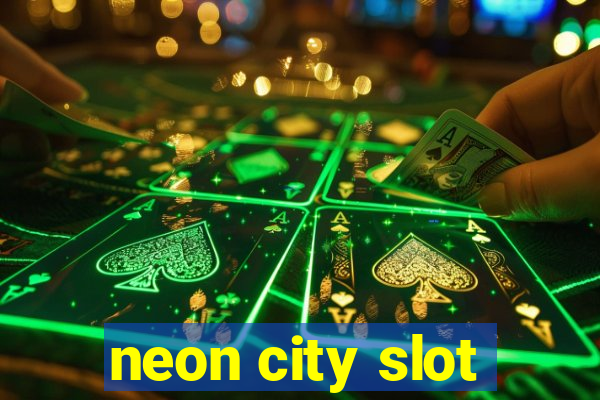 neon city slot