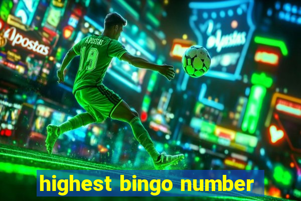 highest bingo number