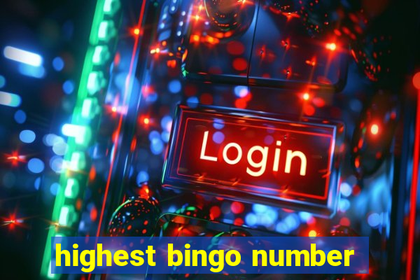 highest bingo number