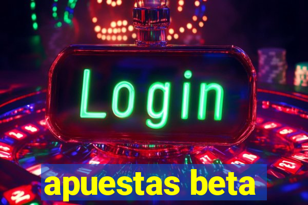 apuestas beta