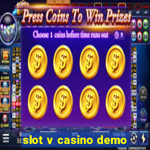 slot v casino demo