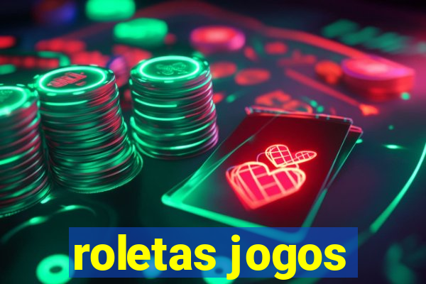 roletas jogos