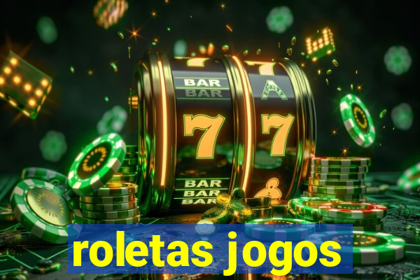 roletas jogos