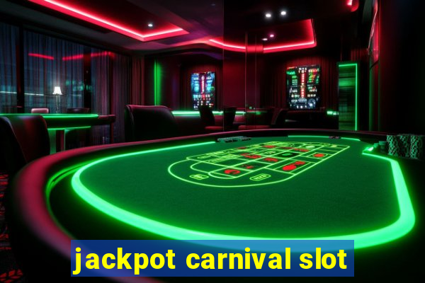 jackpot carnival slot