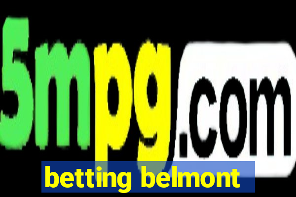 betting belmont