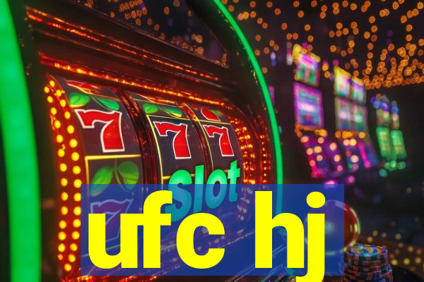 ufc hj