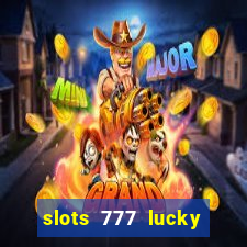 slots 777 lucky spin casino