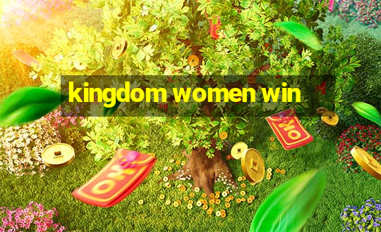 kingdom women win