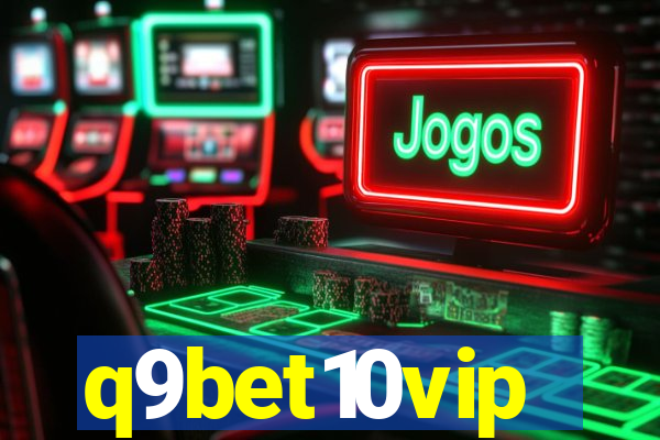 q9bet10vip