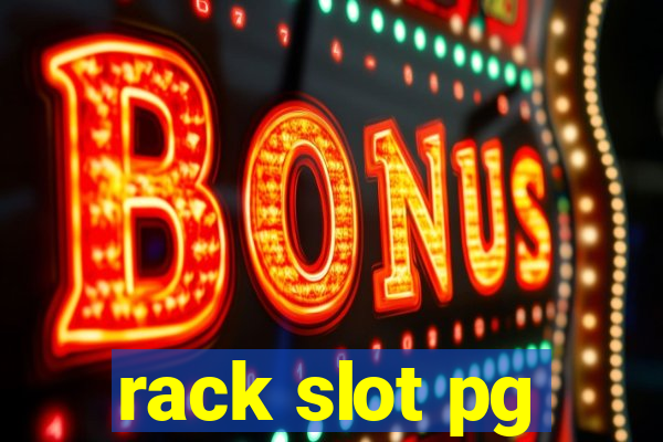 rack slot pg