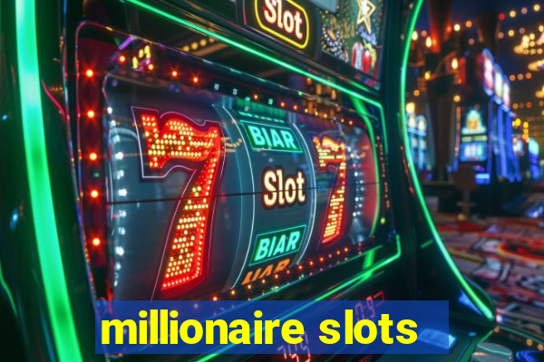 millionaire slots