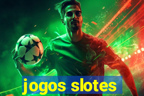 jogos slotes